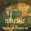 Texas Jake - King of Slide
